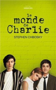 Stephen Chbosky - Le monde de Charlie