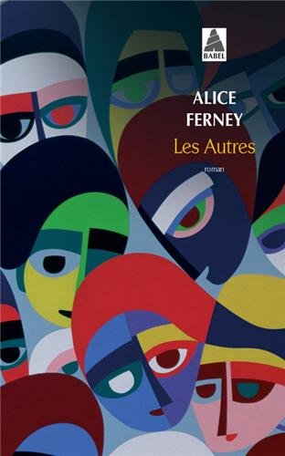 Alice Ferney - Les Autres