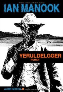 Ian Manook - Yeruldelgger