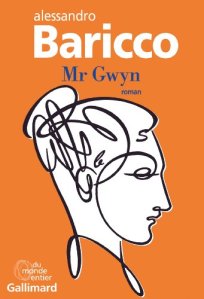 Alessandro Baricco - Mr Gwyn