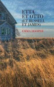 Emma Hooper - Etta et Otto (Et Russel et James)