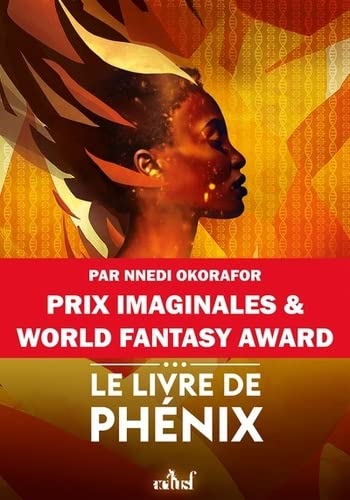 Nnedi Okorafor - Le Livre de Phénix