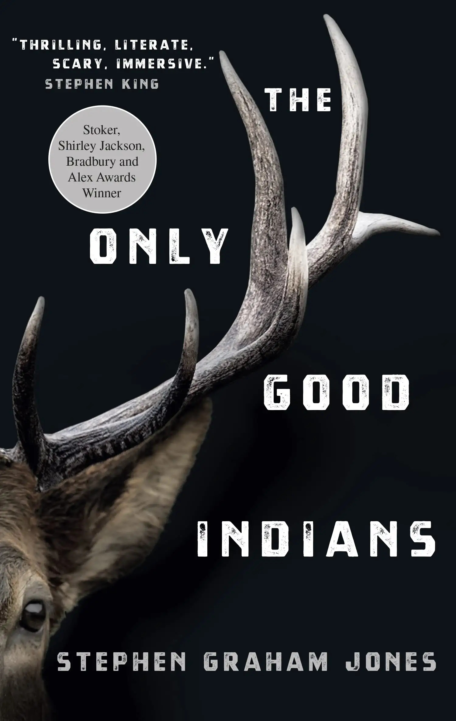 Stephen Graham Jones - The Only Good Indians