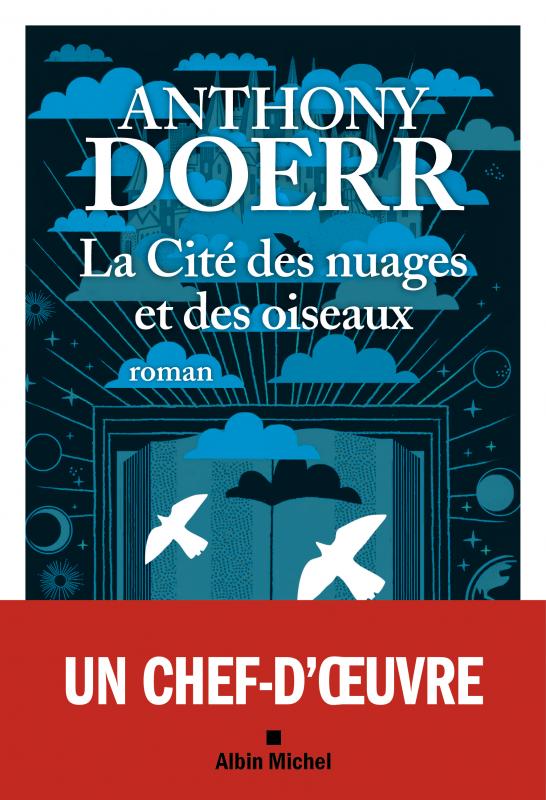 Anthony Doerr - La Cité des nuages et des oiseaux