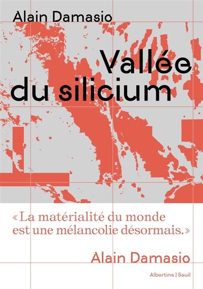 Alain Damasio - Vallée du silicium