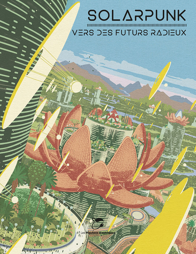 Anthologie - Solarpunk vers des futurs radieux