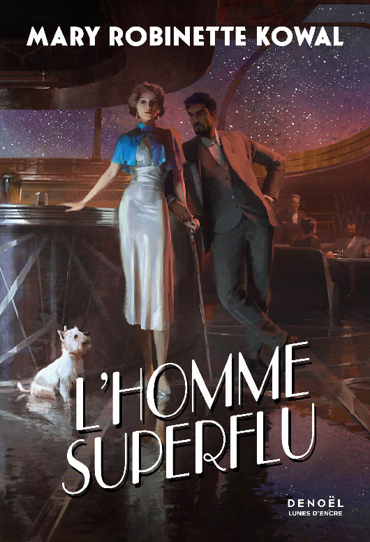 Mary Robinette Kowal - L'homme superflu