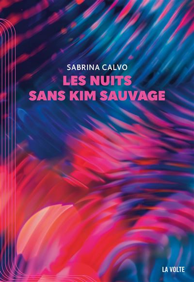 Sabrina Calvo - Les nuits sans Kim Sauvage